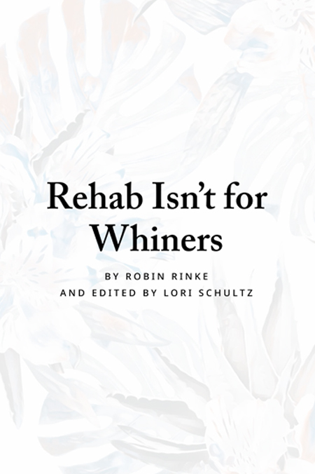 rehab-isnt-for-whiners (1)